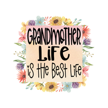 Load image into Gallery viewer, Grandma Best Life
